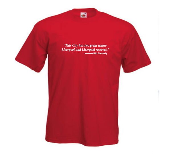 Bill Shankly Two Teams Liverpool FC Football Club Team LFC T-Shirt - Sizes Small to 5XL