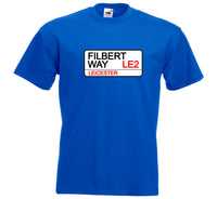 Leicester City FC Filbert Way Street Sign Football Club T-Shirt - Sizes Small to 5XL