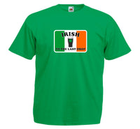 Irish To The Last Drop T-Shirt - Sizes Small to 4XL
